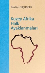 Kuzey Afrika Halk Ayaklanmaları - Töz Yayınları