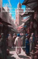 Kuzey Afrika`da Son Osmanlı Gayrinizami Harbi - Paradigma Akademi Yayınları