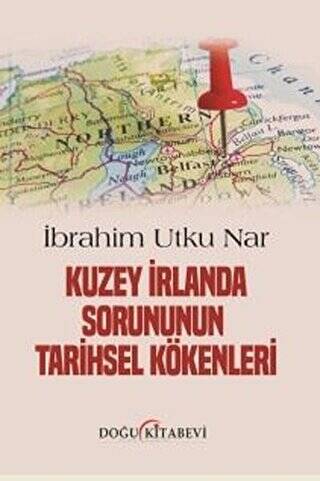 Kuzey İrlanda Sorununun Tarihsel Kökenleri - 1