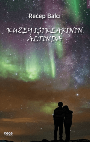 Kuzey Işıkları Altında - 1