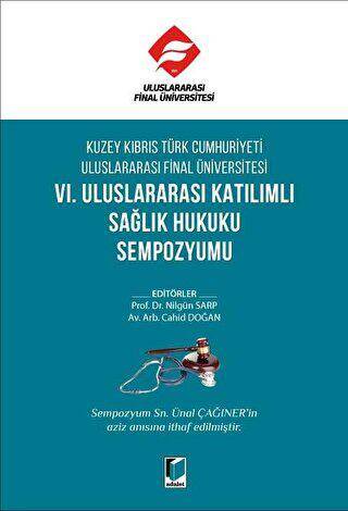 Kuzey Kıbrıs Türk Cumhuriyeti Uluslararası Final Üniversitesi VI. Uluslararası Katılımlı Sağlık Hukuku Sempozyumu - 1