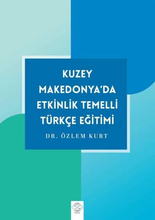 Kuzey Makedonya’da Etkinlik Temelli Türkçe Eğitimi - 1