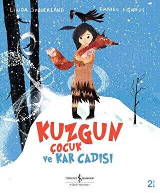 Kuzgun Çocuk ve Kar Cadısı - 1
