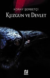 Kuzgun ve Devlet - 1