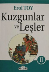 Kuzgunlar ve Leşler Cilt: 2 - Ulak Yayıncılık