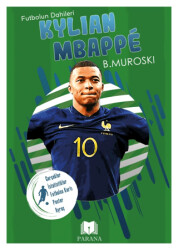 Kylian Mbappe - Futbolun Dahileri - 1