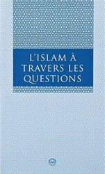 L Islam A Travers Les Questions Sorularla İslam Fransızca - Diyanet İşleri Başkanlığı