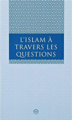 L Islam A Travers Les Questions Sorularla İslam Fransızca - 1