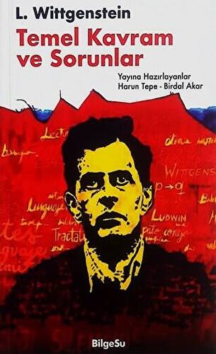 L. Wittgenstein: Temel Kavram ve Sorunlar - 1