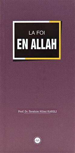 La Foi En Allah İslamda Allaha İman Fransızca - 1