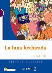 La Luna Hechizada +Audio Descargable LG Nivel-1 İspanyolca Okuma Kitabı - enClave-ELE