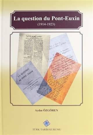 La Question Du Pont-Euxin 1914-1923 - 1