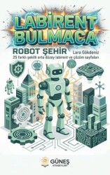 Labirent Bulmaca Robot Şehir - Güneş Kitabevleri Yayınları