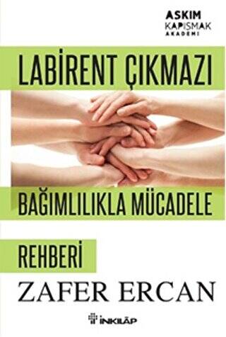 Labirent Çıkmazı - Bağımlılıkla Mücadele Rehberi - 1