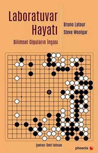 Laboratuvar Hayatı - Bilimsel Olguların İnşası - 1