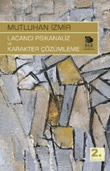 Lacancı Psikanaliz ve Karakter Çözümleme - İmge Kitabevi Yayınları