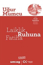 Laiklik Ruhuna Fatiha - Cumhuriyet Kitapları / um:ag Yayınları