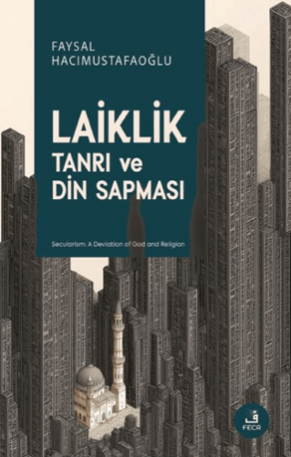 Laiklik - Tanrı ve Din Sapması - 1