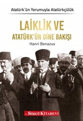 Laiklik ve Atatürk`ün Dine Bakışı - 1