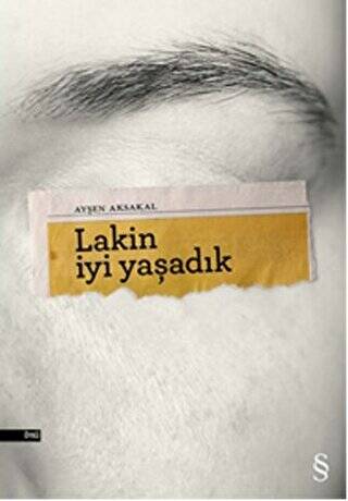 Lakin İyi Yaşadık - 1