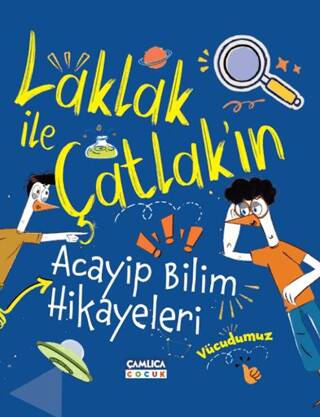 Laklak ile Çatlak’ın Acayip Bilim Maceraları - 1