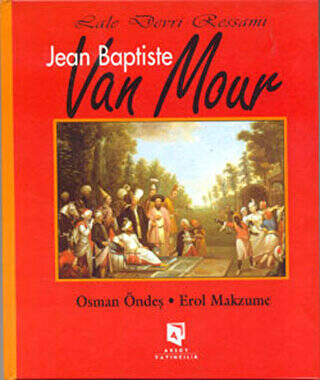 Lale Devri Ressamı Jean Baptiste Van Mour - 1