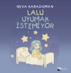 Lalu Uyumak İstemiyor - Karina Yayınevi