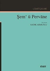 Lami`i Çelebi - Şem`ü Pervane - 1