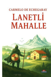 Lanetli Mahalle - Klasikhane