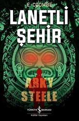 Lanetli Şehir: Arky Steele - 1