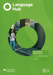 Language Hub Intermediate B1+ Student`s Book with Student`s App - Macmillan Education