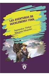 Las Aventuras De Huckleberry Finn Huckleberry Finn´in Maceraları İspanyolca Türkçe Bakışımlı Hikayeler - Dorlion Yayınları