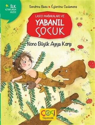 Lasco Mağaraları ve Yabanıl Çocuk - Nono Büyük Ayıya Karşı - 1