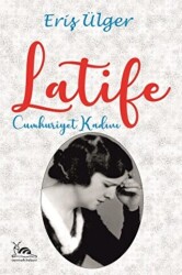 Latife Cumhuriyet Kadını - 1