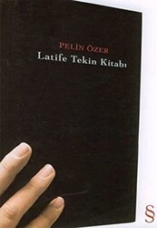 Latife Tekin Kitabı - 1