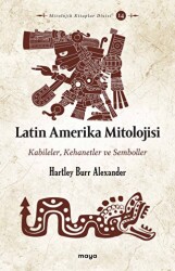 Latin Amerika Mitolojisi - 1