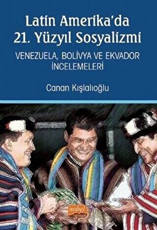 Latin Amerika`da 21. Yüzyıl Sosyalizmi - 1