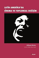 Latin Amerika`da Sinema ve Toplumsal Değişim - 1