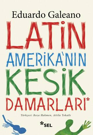 Latin Amerika`nın Kesik Damarları - 1