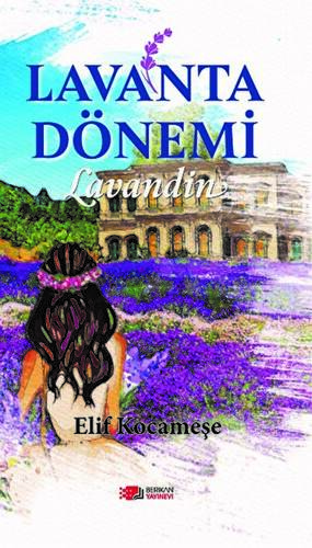 Lavanta Dönemi - 1