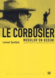 Le Corbusier- Modular`un Bedeni - 1