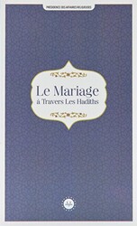 Le Mariage a Travers Les Hadiths Hadislerle Evlilik Fransızca - 1