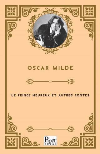 Le Prince Heureux Et Autres Contes - 1