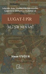 Lehçeler Arası Sözlükçülük Bakımından Çağatayca Osmanlıca Sözlükler ve Luğat-i Pir Ali Şir Nevayi - 1