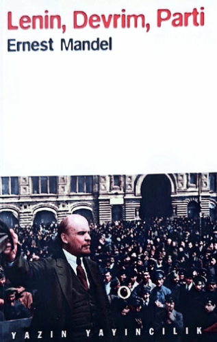 Lenin, Devrim, Parti - 1