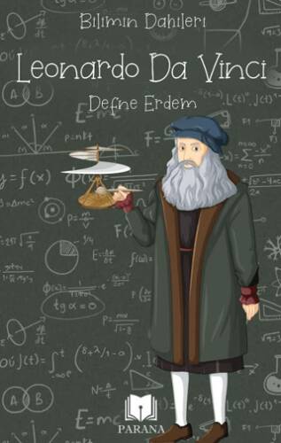 Leonardo Da Vinci – Bilimin Dahileri - 1