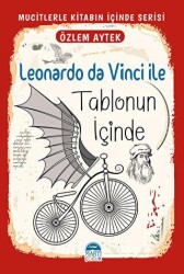 Leonardo da Vinci ile Tablonun İçinde - 1