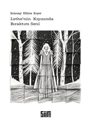 Lethe’nin Kıyısında Bıraktım Seni - 1