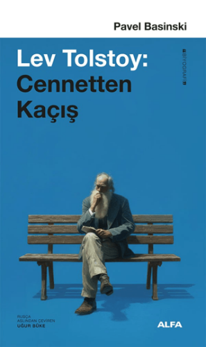 Lev Tolstoy: Cennetten Kaçış - 1