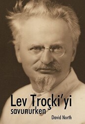 Lev Troçki’yi Savunurken - 1